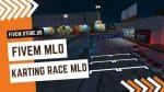 Lovely FiveM Karting Race MLO