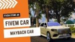 Unique FiveM Maybach Car