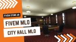 Perfect FiveM City Hall