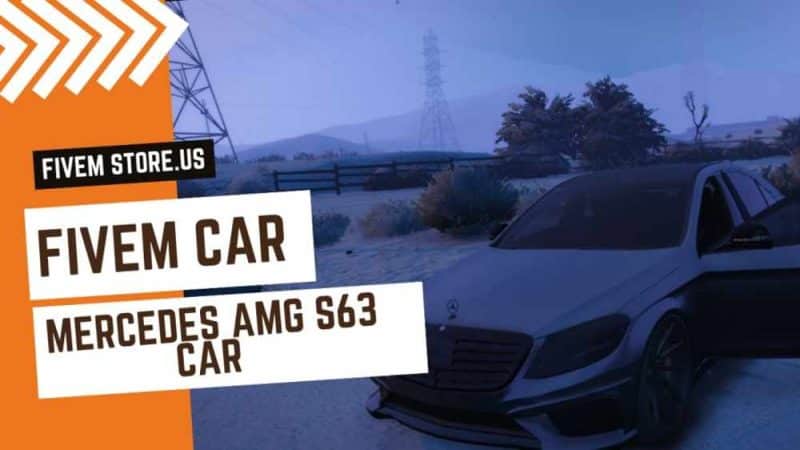 Grateful FiveM Mercedes AMG S63 Car