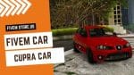 stunning FiveM Cupra Car