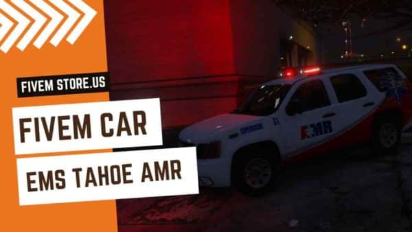 Attractive FiveM EMS Tahoe AMR