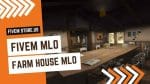 Good FiveM Farm House MLO