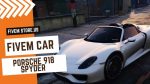 Attractive Porsche 918 Spyder FiveM