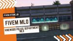 Beautiful FiveM Vinewood Police Department MLO