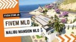 Lovely Malibu Mansion FiveM MLO