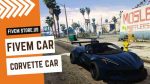 Good FiveM Corvette Car