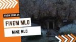 Attractive FiveM Mine MLO