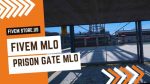 best FiveM Prison Gate MLO