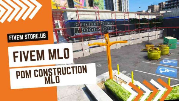 best FiveM PDM Construction MLO