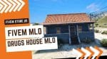 best FiveM Drugs House MLO