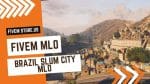 best FiveM Brazil Slum City MLO