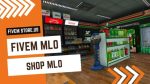 best MLO FiveM Shop
