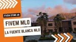 Lovely FiveM La Fuente Blanca MLO