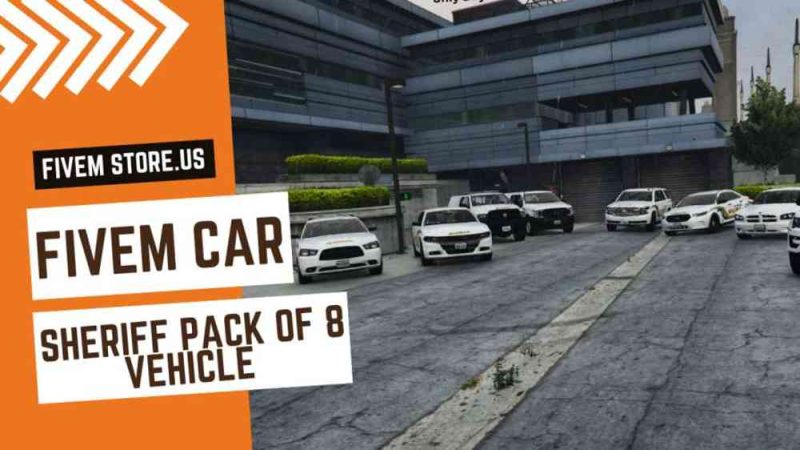 Unique FiveM Sheriff Pack Of 8 Vehicle
