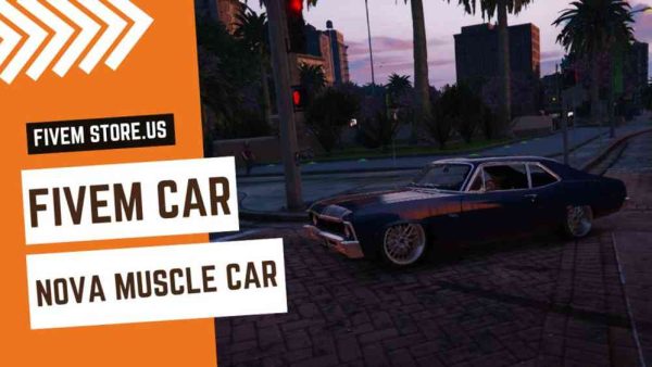 Perfect FiveM Nova Muscle Car