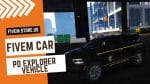 Beautiful FiveM PD Explorer Vehicle