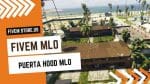 best FiveM Puerta Hood MLO