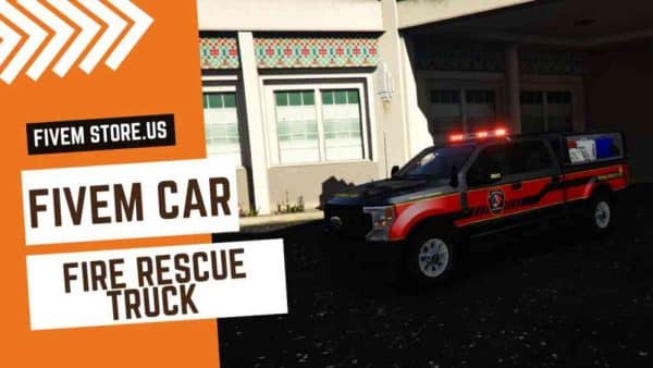 Beautiful FiveM Fire Rescue Truck