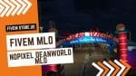 Best FiveM NoPixel Deanworld MLO