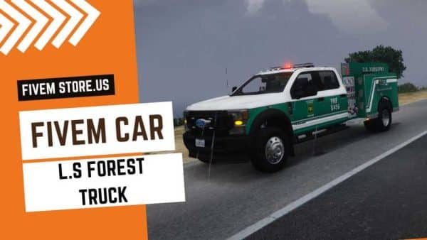 BEST FiveM L S Forest Truck