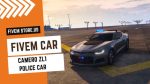 best FiveM Camaro ZL1 Police Car
