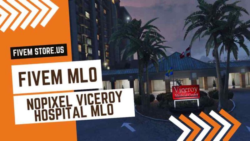 Lovely FiveM NoPixel Viceroy Hospital MLO