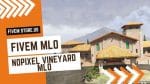 Perfect FiveM NoPixel Vineyard MLO