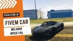 best FiveM McLaren Speed Tail Car