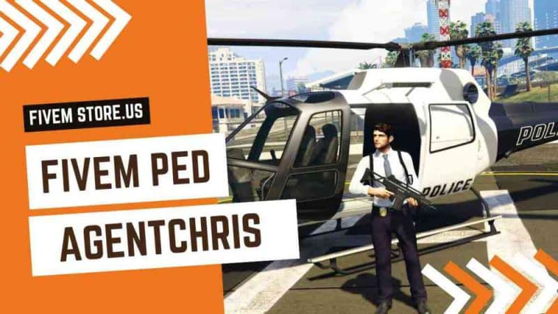 best FiveM Agentchris Ped