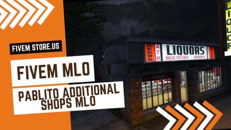 Unique FiveM Pablito Additional Shops MLO