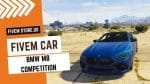 best FiveM BMW M8 Competition Car