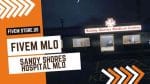 Grateful Sandy Shores Hospital FiveM