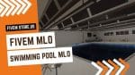 Good FiveM Swimming Pool MLO