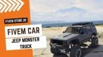 best FiveM Jeep Monster Truck