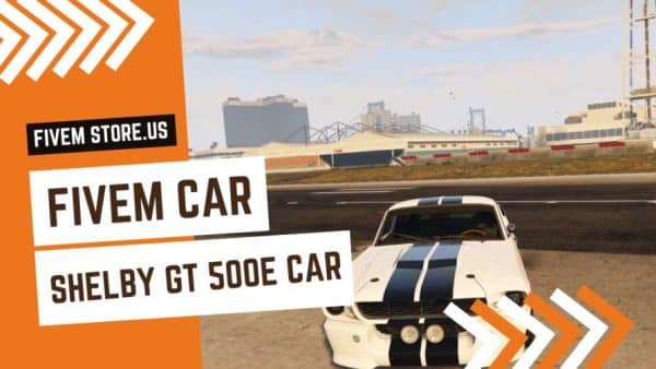 Perfect FiveM Shelby GT 500E Car