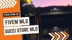 Beautiful FiveM Gucci Store