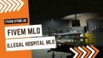 best Illegal Hospital FiveM
