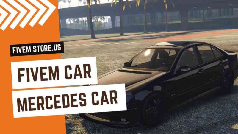 Unique FiveM Mercedes Car