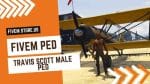 best FiveM Travis Scott Male Ped