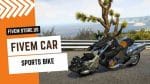 best FiveM Sports Bike