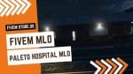 good FiveM Paleto Hospital