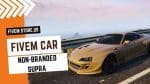 best FiveM Non-Branded Supra Car