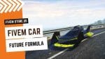 best FiveM Future Formula Car