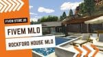 Good FiveM Rockford House MLO