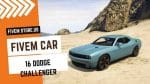 best FiveM 16 Dodge Challenger Car
