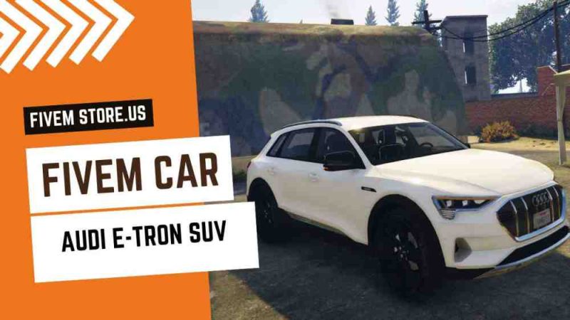 best FiveM Audi e-tron SUV Car