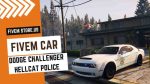 best FiveM Dodge challenger Hellcat Police Car