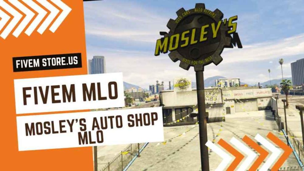 Mosley's Auto Shop FiveM