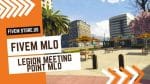 best Legion Meeting Point FiveM